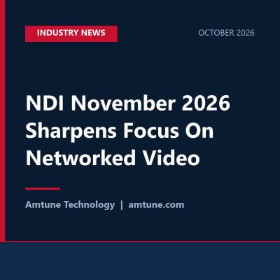 NDI November 2026 Sharpens Focus On Networked Video