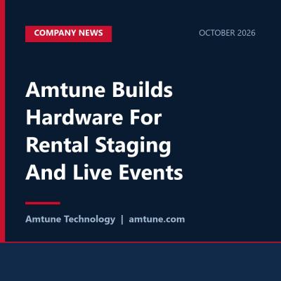 Amtune Builds Hardware For Rental Staging And Live Events