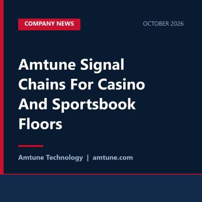 Amtune Signal Chains For Casino And Sportsbook Floors