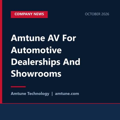 Amtune AV For Automotive Dealerships And Showrooms